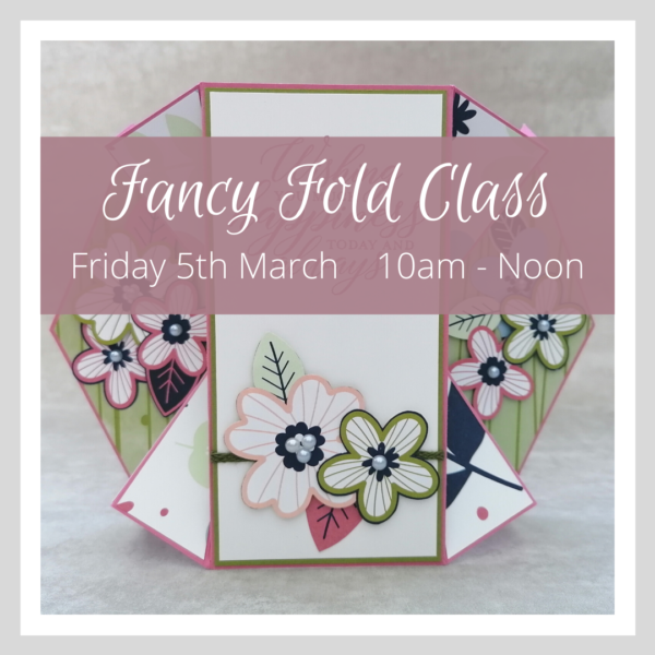 Graphic advertising a Fancy Fold Craft Class, March 2021