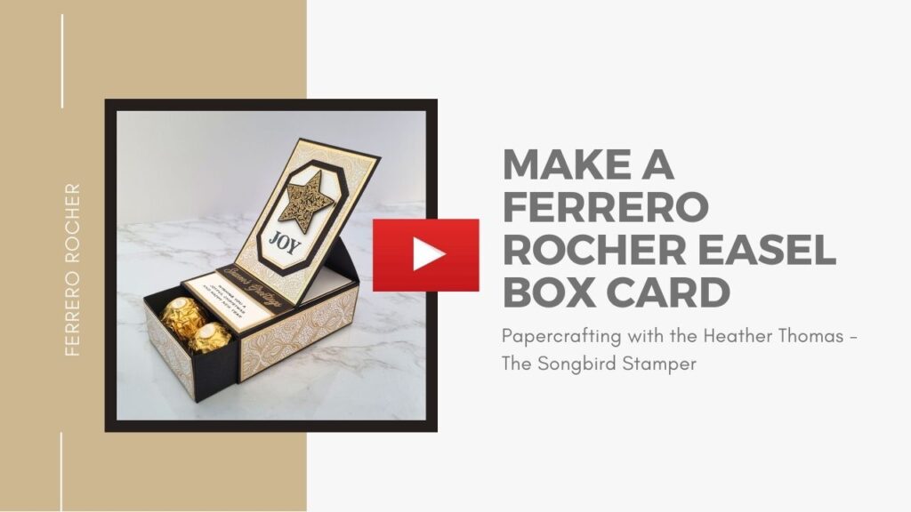 A YouTube thumbnail with the words 'Make a Ferrero Rocher Easel Box Card'