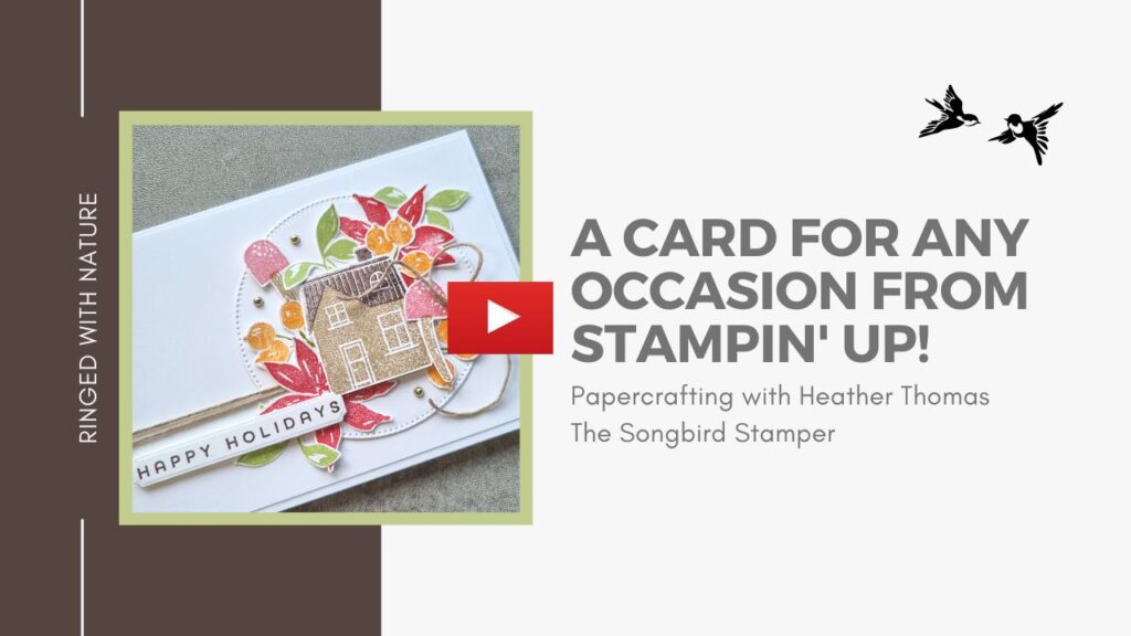 A YouTube thumbnail with a picture of a handmade card using the Ringed with Nature stamp set and the words "a card for any occasion from Stampin' Up!"