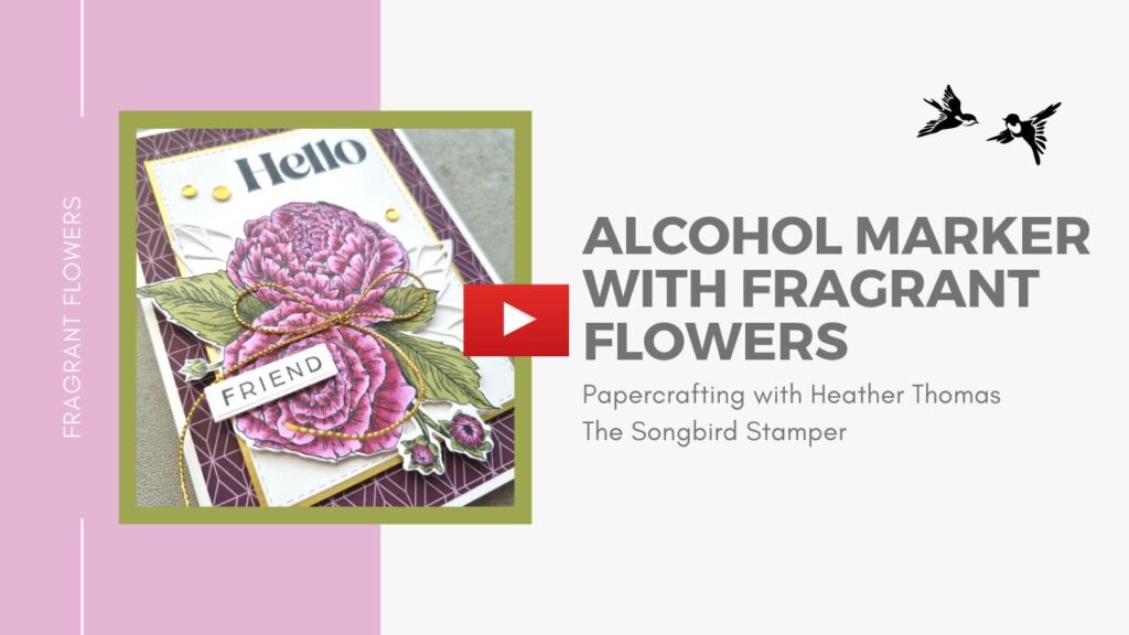A YouTube thumbnail with a handmade card made by colouring flowers with alcohol markers, using the fragrant flowers set by Stampin' Up!
