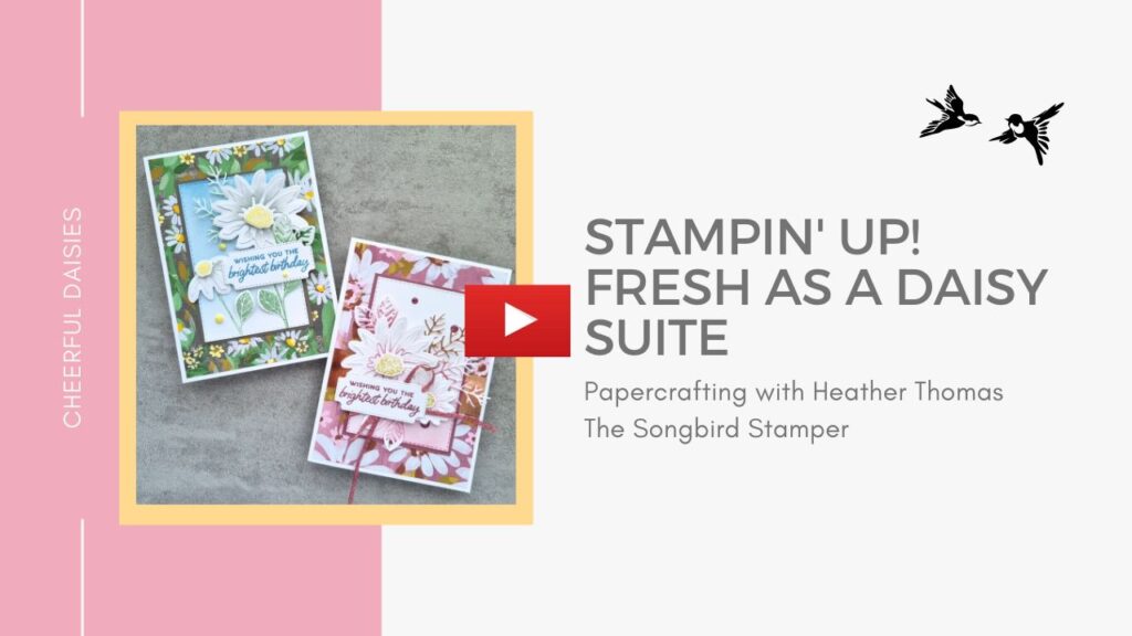 A YouTube thumbnail showing Two handmade cards, one green and blue and one purple, with daisies and leaves, using the Fresh as a Daisy suite by Stampin' Up!
